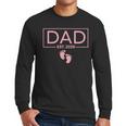 Girl Dad Est 2026 To Be First Time Girl Dad New Daddy Men Long Sleeve T-Shirt