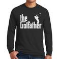 The GolfFather Golf Father God Father Dad Golfer Men Long Sleeve T-Shirt