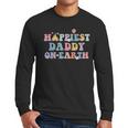 Happiest Daddy On Earth Father's Day Matching Family Trip Men Long Sleeve T-Shirt
