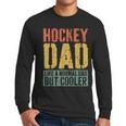 Hockey Dad Shirt Men Fathers Day Hockey Dad Men Long Sleeve T-Shirt