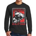 I'm A Bully Dad Dog Owner American Bully Men Long Sleeve T-Shirt