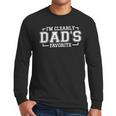 I'm Clearly Dad's Favorite Favorite Child And Favorite Son Men Long Sleeve T-Shirt