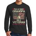 I'm a Dad Grandpa And a Veteran Nothing Scares Me Men Long Sleeve T-Shirt