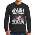 I'm A Dad Grandpa And A Veteran US Flag Veterans Day Men Long Sleeve T-Shirt