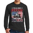 I'm Dad Pepaw Veteran Nothing Scares Me Father's Day Men Long Sleeve T-Shirt
