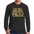 I'm The Golden Child For MomDad's Favorite Child T-Shirt Men Long Sleeve T-Shirt