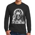 I'm Telling Dad Jesus Men Long Sleeve T-Shirt