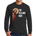 I'm Telling Dad Religious Christian Jesus Meme Men Long Sleeve T-Shirt