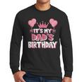It's My Dad's Birthday Celebration Small Men Long Sleeve T-Shirt It's My Dad's Birthday Celebration Small Men Long Sleeve T-Shirt