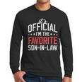 It's Official I'm The Favorite Son-In-Law Dad Father Men Long Sleeve T-Shirt