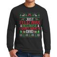 Just Feliz Navi Because I Don't Have A Dad Ugly Christmas Men Long Sleeve T-Shirt