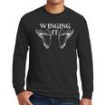 Just Winging It Anatomy Pun Dad Joke Men Long Sleeve T-Shirt Just Winging It Anatomy Pun Dad Joke Men Long Sleeve T-Shirt