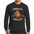 Kinda Fit Sorta Fat Gym Dad BOD Workout Apparel Men Long Sleeve T-Shirt