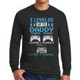 Leveled Up To Daddy Again Gamer Dad Est 2026 Men Long Sleeve T-Shirt