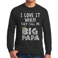 i Love It When You Call Me Big Papa Shirt Hip Hop Rap Dad Men Long Sleeve T-Shirt