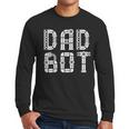 Matching Family Robot Father's Day Dad Bot Men Long Sleeve T-Shirt