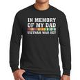 In Memory Of My Dad Vietnam Veteran Family Matching Men Long Sleeve T-Shirt