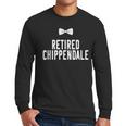 Men Dad Bod Joke Ex Male Dancer Humor Retired Chippendale Men Long Sleeve T-Shirt
