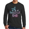Mermaid Dad Merman Daddy Dad Family Matching Birthday Men Long Sleeve T-Shirt