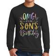 OMG It's My Son's Birthday Happy Bday Tie Dye Mom Dad Men Long Sleeve T-Shirt