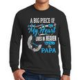 My Papa Lives In Heaven Shirt Memorial Day Papa Dad Grandpa Men Long Sleeve T-Shirt My Papa Lives In Heaven Shirt Memorial Day Papa Dad Grandpa Men Long Sleeve T-Shirt