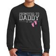 Promoted To Daddy Est 2026 Shirt New Daddy New Dad Men Long Sleeve T-Shirt