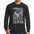 Proud Air Force Dad Shirt Military Family Fathers Day Men Long Sleeve T-Shirt