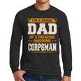 Proud Dad Of Awesome Corpsman Father's Day Men Long Sleeve T-Shirt