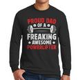 Proud Dad Of A Powerlifter Father Powerlifting Dad Men Long Sleeve T-Shirt