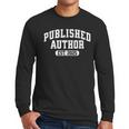 Proud Published Author 2025 Mom Dad Vintage Poet Book Writer Men Long Sleeve T-Shirt