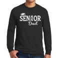 Proud Senior Dad 2026 Senior 2026 Dad Class Of 2026 Father Men Long Sleeve T-Shirt