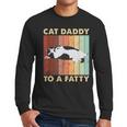 Retro Fat Chonk Dad Tee Cat Daddy To A Fatty Men Long Sleeve T-Shirt