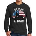 We Ride At Dawn Lawnmower Lawn Mowing Dad Vintage Men Men Long Sleeve T-Shirt