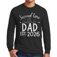 Second Time Dad Est 2026 Pregnancy Announcement Baby Daddy Men Long Sleeve T-Shirt