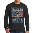Semi Truck Driver Trucker Daddy Husband US American Flag Men Long Sleeve T-Shirt