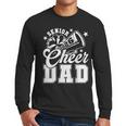 Senior Cheer Dad 2026 Proud Cheerleader Dad Class Of 2026 Men Long Sleeve T-Shirt