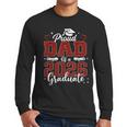 Senior Dad 2026 Graduation Proud Dad Of a 2026 Graduate Men Long Sleeve T-Shirt