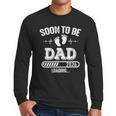 Soon To Be Dad 2026 Loading For Pregnancy Announcement Men Long Sleeve T-Shirt