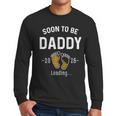 Soon To Be Daddy Est 2026 Loading First Time Dad Men Long Sleeve T-Shirt