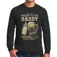 Soon To Be Daddy Fatherhood Baby Announcement Future Dad Men Long Sleeve T-Shirt
