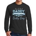 Soon To Be A Daddy Of a Handsome Baby Boy Announcement Men Long Sleeve T-Shirt