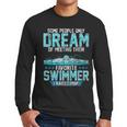 Swimming Parent Swimmer Mom Dad My Favorite Swim Meet Men Long Sleeve T-Shirt Swimming Parent Swimmer Mom Dad My Favorite Swim Meet Men Long Sleeve T-Shirt