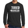 Tired Dad Club Maze Track Back 2 Sided Men Long Sleeve T-Shirt