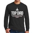 Top Gun Father's Day Top Dad Men Long Sleeve T-Shirt