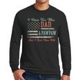 I Have Two Titles Dad & Pawpaw I Rock Them Both Pawpaw Men Long Sleeve T-Shirt