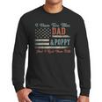 I Have Two Titles Dad & Poppy I Rock Them Both Poppy Men Long Sleeve T-Shirt