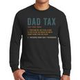 Vintage Dad Tax Definition Men Father's Day Men Long Sleeve T-Shirt