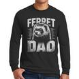 Vintage Ferret Dad Ultimate Pet Lover Ferret Owner Men Long Sleeve T-Shirt