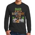 Wild Dad Of The Birthday Girl Zoo Safari Jungle Animal Men Long Sleeve T-Shirt