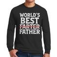 World's Best Father Farter Dad Daddy Papa Joke Men Long Sleeve T-Shirt